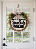Grandkids Spoiled Here — Door Hanger