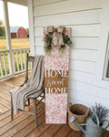 Home Sweet Home Floral - Porch Leaner