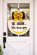 Yes, Amazon... This House Again — Door Hanger